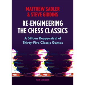 Re-Engineering the Chess Classics