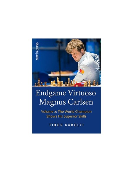 Endgame Virtuoso Magnus Carlsen Volume 2 Endgame Virtuoso Magnus Carlsen Volume 2