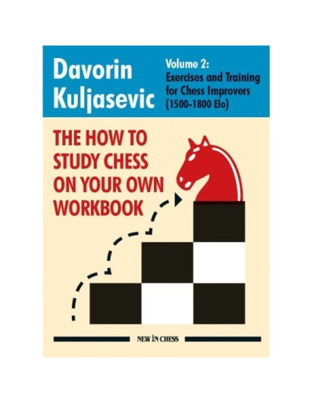 The How to Study Chess on Your Own Workbook Volume 2 The How to Study Chess on Your Own Workbook Volume 2