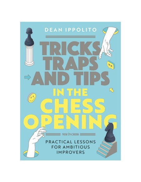 Tricks, Traps, and Tips in the Chess Opening