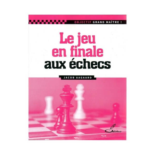 Le jeu en finale aux échecs "Jacob Aagaard"