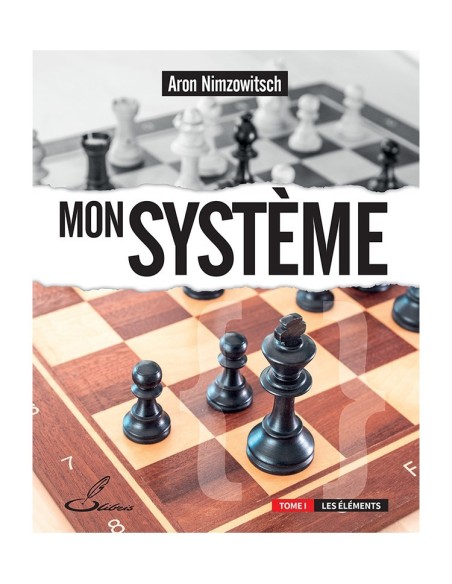 Mon système , tome I "Aron Nimzowitsch"