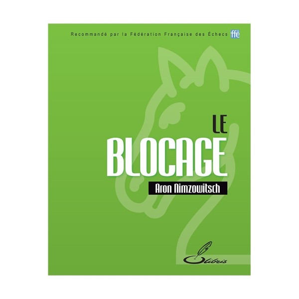 Le blocage "Aron Nimzowitsch"