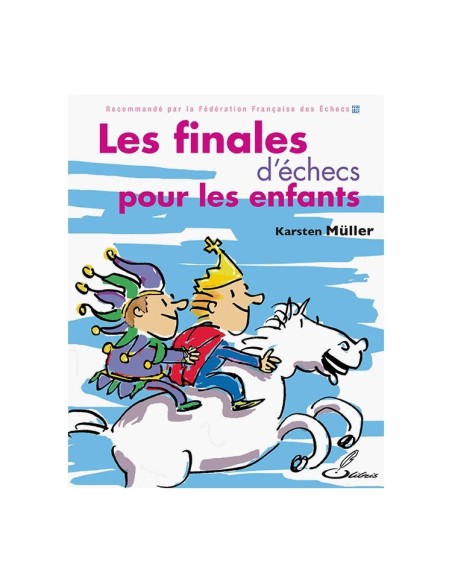 Les finales d'échecs pour les enfants