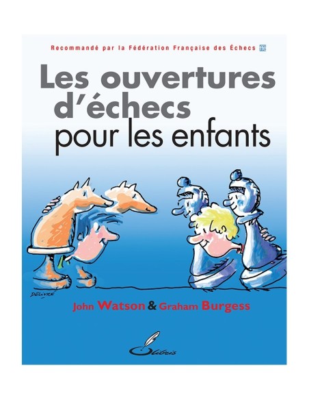 Les ouvertures d'échecs pour les enfants