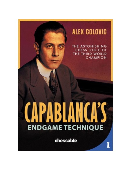 Capablanca's  Endgame Technique Capablanca's  Endgame Technique