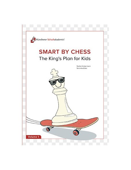 Smart by Chess - The King’s Plan for Kids