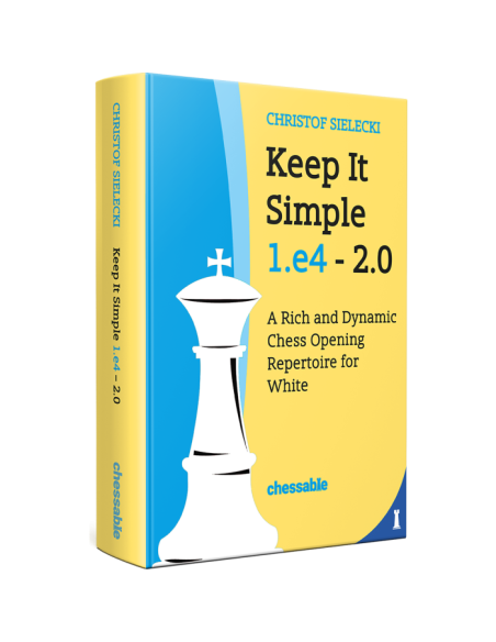 Keep It Simple 1.e4 - 2.0