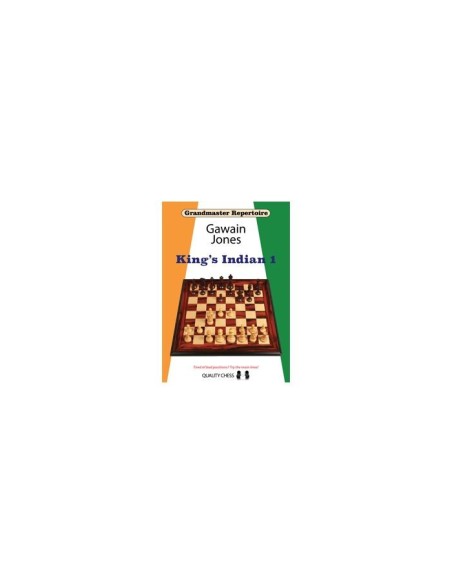 Grandmaster Repertoire - King's Indian 1 Grandmaster Repertoire - King's Indian 1