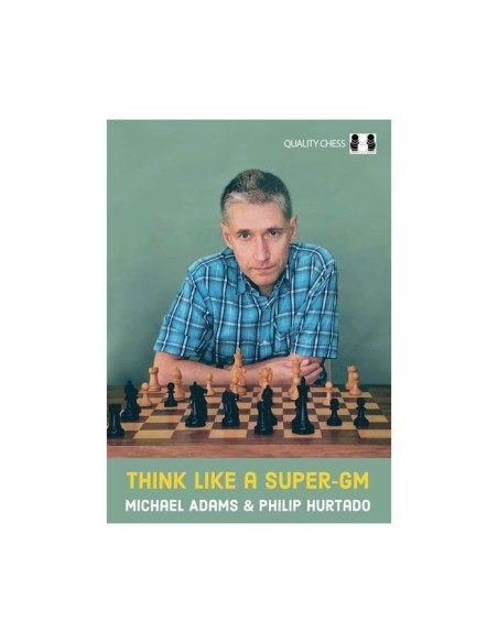 Think Like a Super-GM (Hardcover)