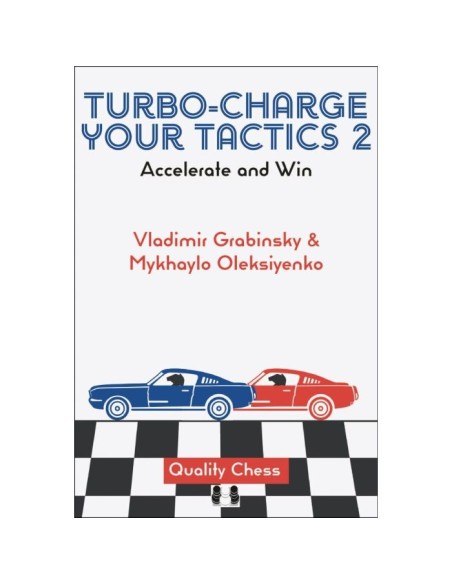 Turbo-Charge your Tactics 2 Turbo-Charge your Tactics 2