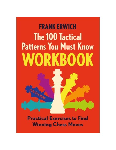 The 100 Tactical Patterns You Must Know Workbook